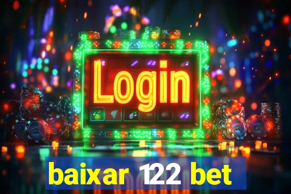 baixar 122 bet